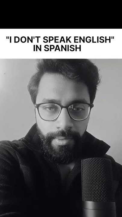 how-to-say-i-don-t-speak-english-in-spanish-shorts-spanish-youtube