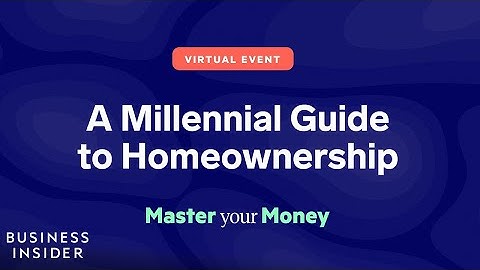 Master Your Money Virtual Event: A Deep Dive Into Millennial Homeownership
