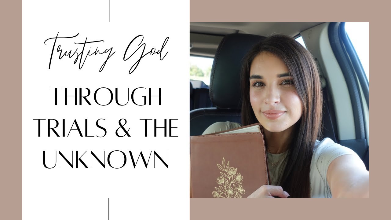 Trusting God Through Trials & the Unknown 🕊️ - YouTube