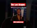 The Last Dragon 40th Anniversary