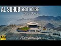 Al Suhub Rest House | Drone View of Best & New Tourist Attraction place in Khor Fakkan Sharjah | 4K
