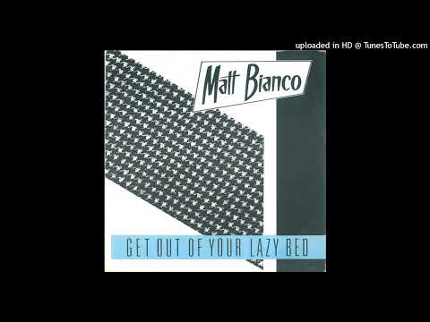 Matt Bianco - Get out of your lazy bed [1984] [spiral tribe extended]