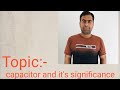 Unit-1-ch=2 electrostatics:- capacitor and it's significance