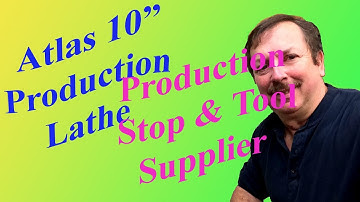 Building an Atlas 10" Production Lathe: Production Stop & Tool Supplier