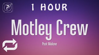 [1 HOUR 🕐 ] Post Malone - Motley Crew (Lyrics) They just wanna party party party yeah