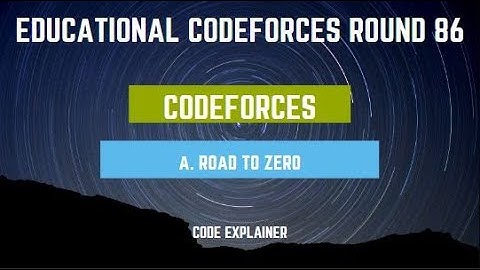 Road To Zero [ PROBLEM A] || Educational Codeforces Round 86 || C++ SOLUTION