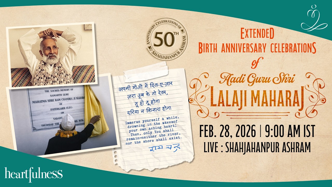 Pujya Lalaji Maharaj's 153rd Birth Anniversary Celebrations | 28 Feb 2026 | 9.00 am | SHAHJAHANPUR