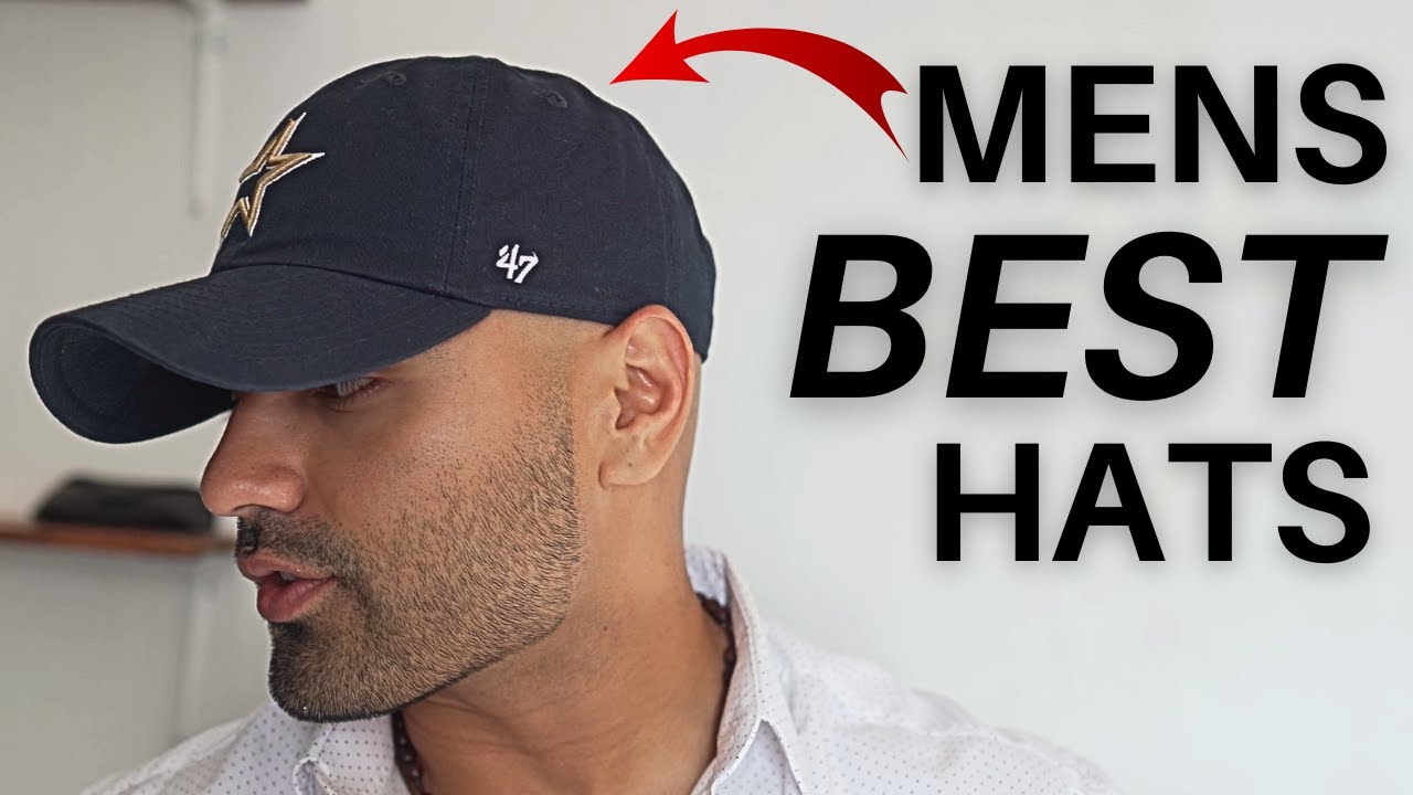 8 Classic Hat Style For Men - Why Wear Mens Hats - How To Buy Men's ...