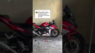 BUDGET MINIM MENDING R15 ATAU CBR150R🤔⁉️ #trending