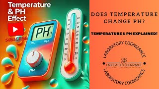 The Temperature Twist: How Heat Affects pH Levels in Your Lab Solutions!