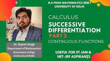 LECTURE 13 | SUCCESSIVE DIFFERENTIATION | PART 2 | CALCULUS | B.A PROG MATHEMATICS