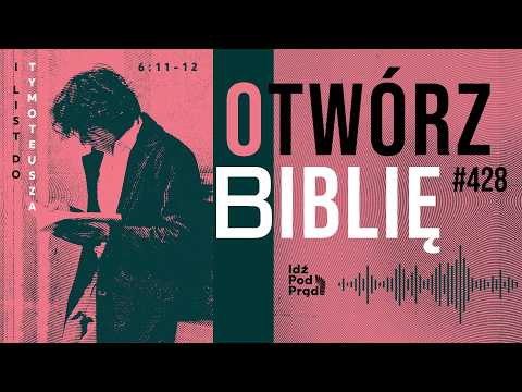 OTWÓRZ BIBLIĘ #428 | I List do Tymoteusza 6:11-12 episode artwork