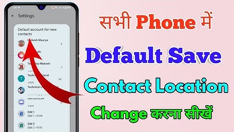 how to change contact save location, default account for new contacts