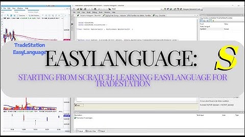 Starting from Scratch: Learning EasyLanguage for TradeStation