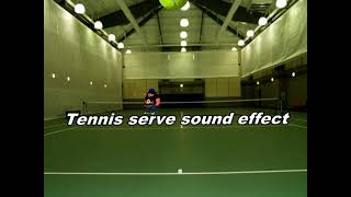 Tennis serve sound effect