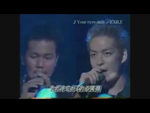 EXILE第一章 デビュー初期の番組出演 Your eyes only