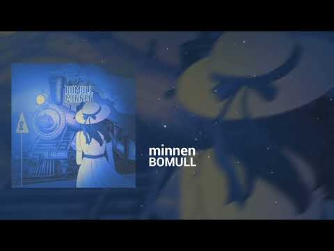 BOMULL - minnen | Dreamy, Laid Back | Soft House