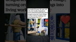 90-Year-Old Woman Turned Her Village Into Art 🎨