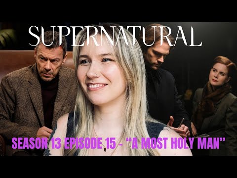 Supernatural S13E15 - "A Most Holy Man" Reaction