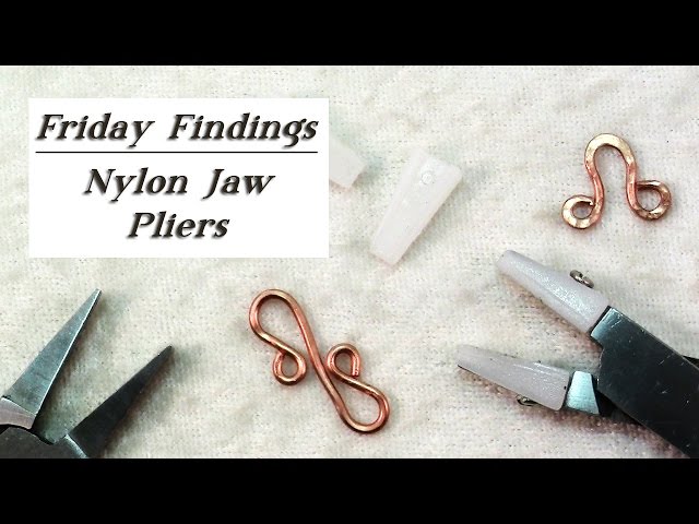 Why You Need Nylon Jaw Pliers & How To Use Them 