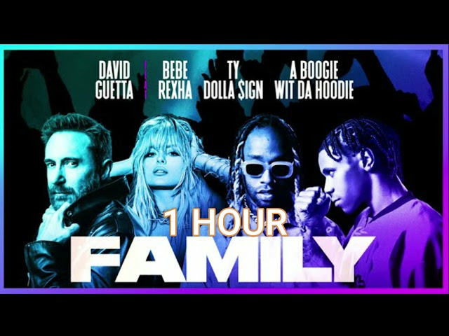 David Guetta – Family feat. Bebe Rexha, Ty Dolla $ign & A Boogie Wit da Hoodie (1 Hour Audio Loop) class=