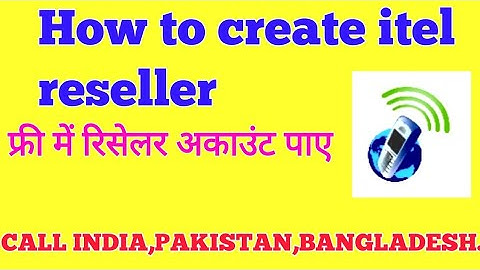 How To Create Itel Reseller || itel switch || Free itel reseller ||