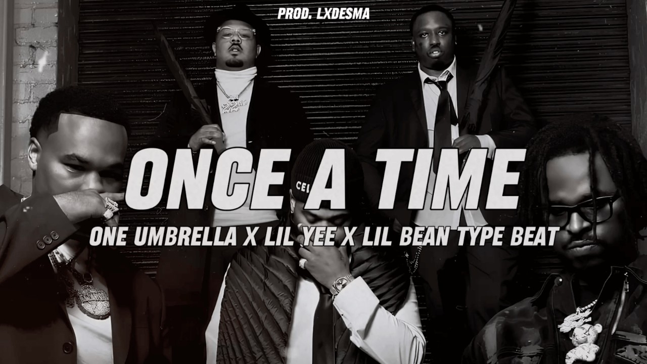 [FREE] ONE UMBRELLA x LIL YEE x LIL BEAN TYPE BEAT – “ONCE A TIME” | WEST COAST TYPE BEAT 2025