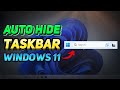 How to Hide Taskbar on Windows 11 (Tutorial)