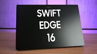 I'm amazed! Acer Swift Edge 16 review!