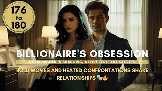 Billionaire’s Obsession Chapter  176 - 180 | A Billionaire Romance Audio Novel | Audio Novel Series