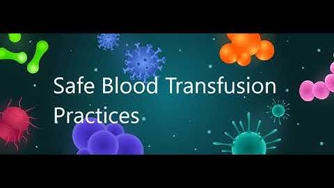 Audio Podcast Safe Blood Transfusion Practices