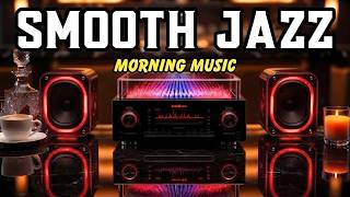 Smooth Jazz & Soul R&B instrumental – Gentle Rhythms and Warm Melodies to Start a New Day