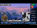 Cara pasang pixel client di hello minecraft launcher | HMCL-PE | PixelClient |