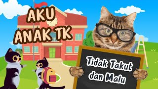 Kucing Meong Meong - Aku Anak TK Tidak Takut dan Malu - Animasi Kucing Sekolah | parentify