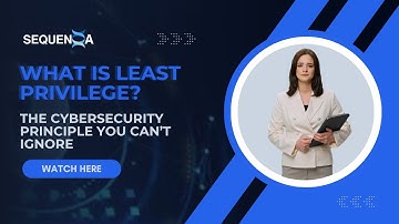 What Is Least Privilege? The Cybersecurity Principle You Can’t Ignore