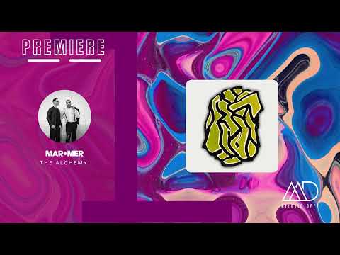 Mar+Mer – The Alchemy [Monaberry]