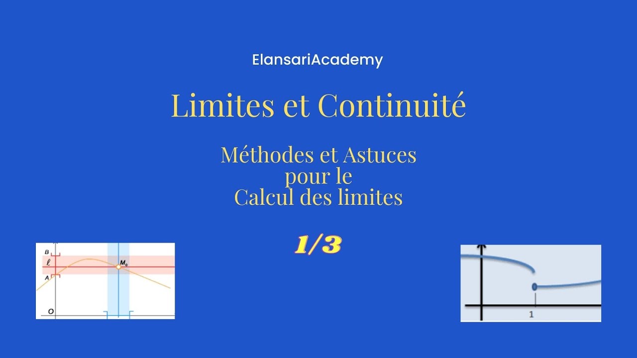 Mathématiques : Propriétes des Limites - Méthodes et Astuces