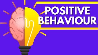 Directing Positive Behaviour through Positive Thinking and Mindset