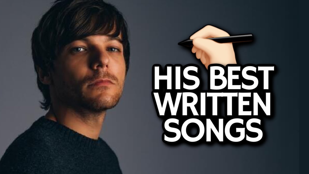 TOP 20 SONGS WRITTEN BY LOUIS TOMLINSON (primary)