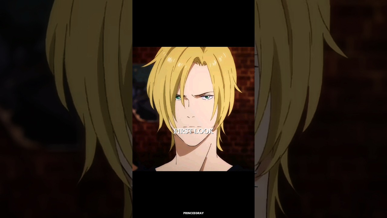 ash and eiji | first look vs last look💔 