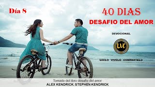 DÍA 8 DESAFIÓ DEL AMOR 40 DÍAS EL AMOR NO ES CELOSO