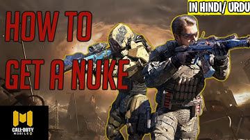How to get a NUKE in COD: MOBILE | In Hindi / Urdu | CALL OF DUTY: MOBILE INDIA | NUKE TIPS