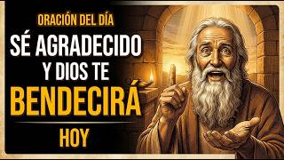 ORACIÓN DE GRATITUD | Agradece a Dios y Recibe Sus Bendiciones — La Gratitud Que Genera Frutos