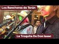 Los rancheros de tern la troquita de don isaac