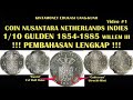 PEMBAHASAN LENGKAP COIN NUSANTARA / NETHERLANDS INDIES 1/10 GULDEN 1854 - 1885 WILLEM III (Video#1)