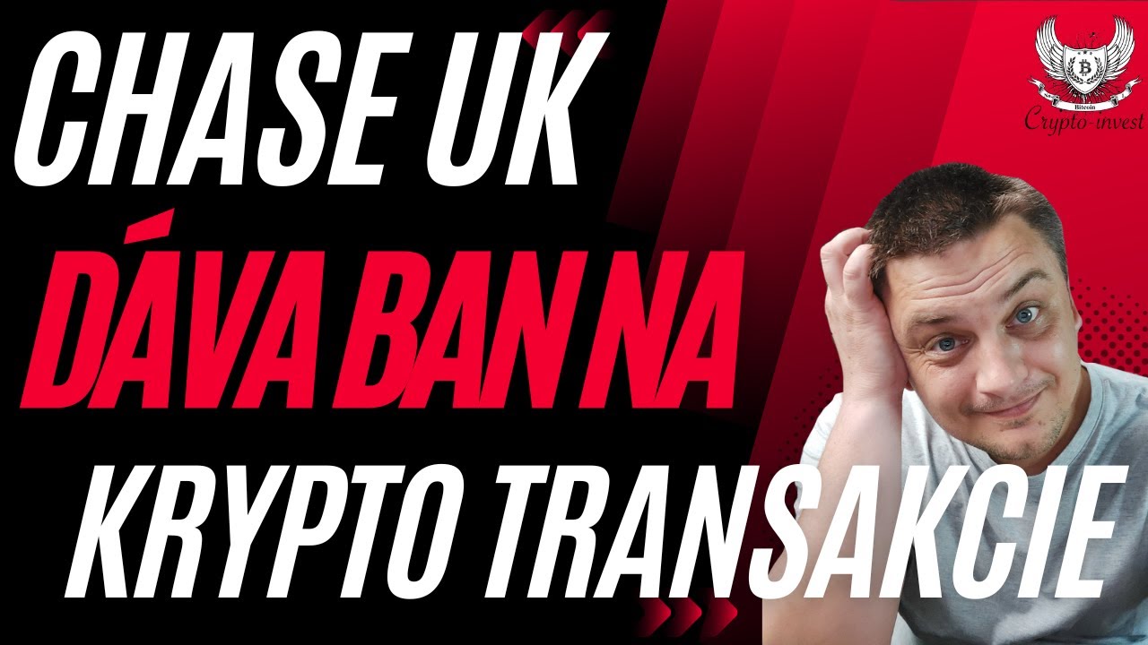 CHASE UK crypto BAn / Crypto dráma pokračuje / Blackrock investuje