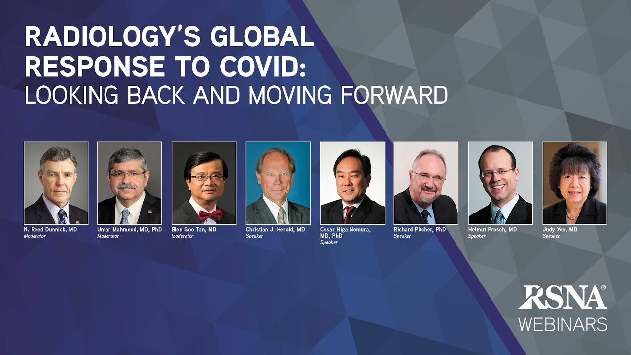 Radiology’s Global Response to COVID-19: Looking Back and Moving Forward