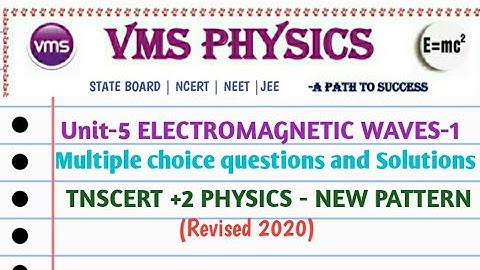 ELECTROMAGNETIC WAVES MCQ Part-1 | TNSCERT Class 12 Physics | Unit-5 MCQ Questions and  Solutions