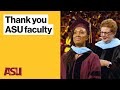 ASU Graduates Express Their Gratitude for Their Professors