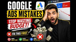 Google Ads Mistakes That Waste Budget (Fix This First)